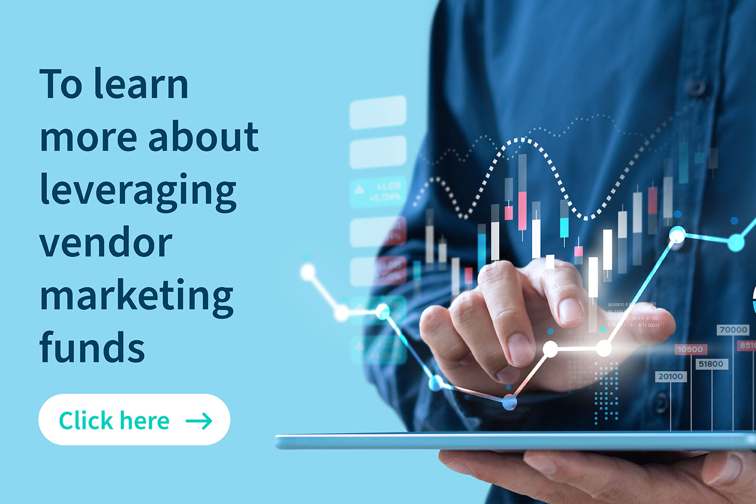 To learn more about leveraging vendor marketing funds, click here.